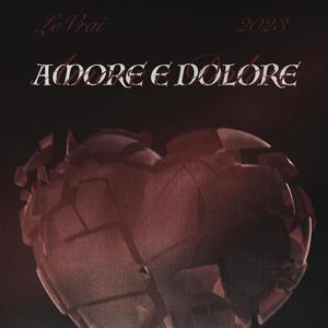 Amore e Dolore (Explicit)