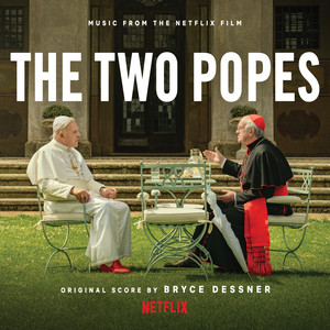 The Two Popes (Music from the Netflix Film) (教宗的承继 电影原声带)
