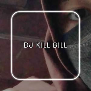 DJ Kill Bill - Xza ( I Might Kill My Ex ) Style Breakbeat
