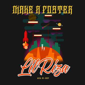 Make A Poster (Explicit)