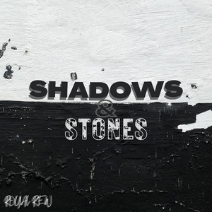 Shadows & Stones (Explicit)