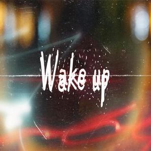 Wake up (feat. Kirk Frost) [Explicit]