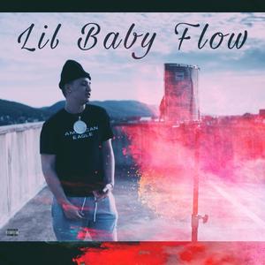 Lil Baby Flow (Explicit)