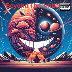 Beyond The Smile (Explicit)