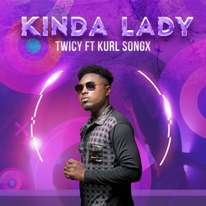 Kinda Lady(feat. Kurl Songx)