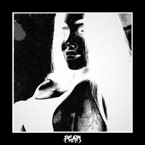 Fear (Explicit)
