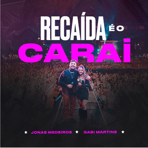 Recaída É o Carai (Ao Vivo)