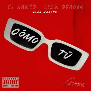 cOmO tÚ (Explicit)