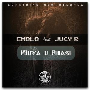 Muya u fhasi (feat. Jucy R)