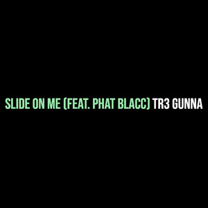 Slide on Me (Explicit)