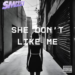 She Don't Like Me (feat. Benny Banton)