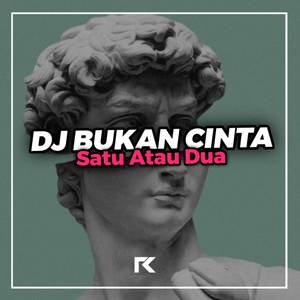DJ Bukan Cinta 1 Atau 2 Jedag Jedug