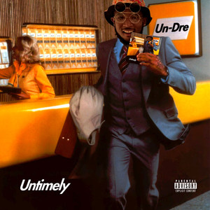 Untimely (Explicit)