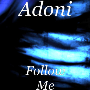 Follow Me (Explicit)