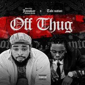 Off Thug (feat. Tobi Nation)
