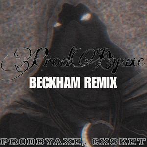 BECKHAM (feat. Cxsket) (REMIX, SUPER SLOWED)