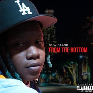 From The Bottom (Explicit)