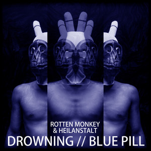 Drowning // Blue Pill