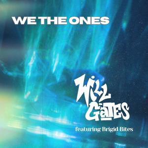 WE THE ONES (feat. Brigid Bites) (Explicit)