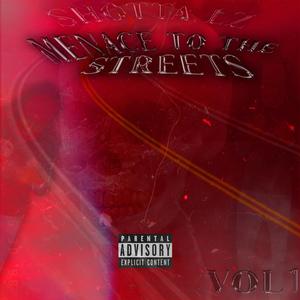 Menace To The Streets (Explicit)