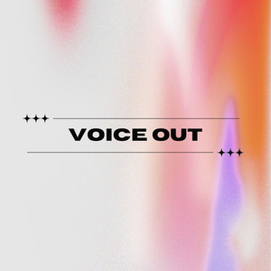 Voice Out