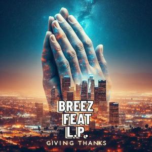 Giving Thanks (feat. L.P.)