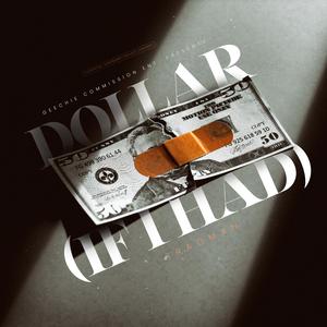 Dollar (If i had) [Explicit]