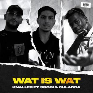 Wat Is Wat (Explicit)