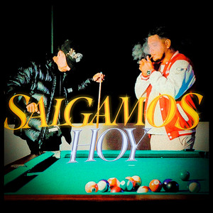 Salgamos hoy (Explicit)