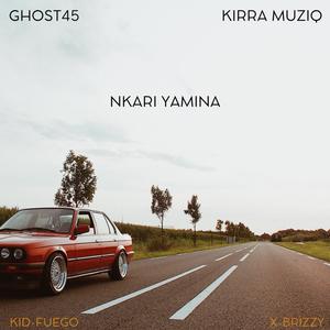 Nkari Yamina (feat. KirraMuziQ, Kid Fuego & XBrizzy)