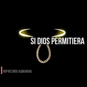 Si Dios permitiera (Explicit)