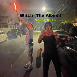 Glitch (Explicit)