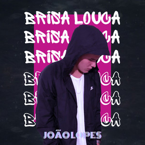 Brisa Louca (Explicit)