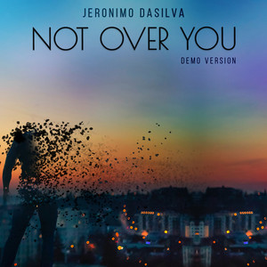 Not Over You (Demo Version)