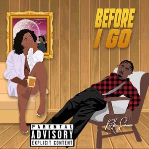 Before I Go (Explicit)