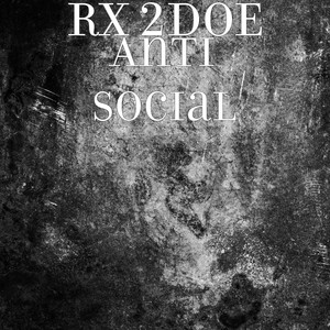 Anti Social (Explicit)