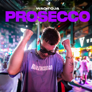Prosecco (Explicit)