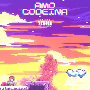 Amo Codeína (Explicit)