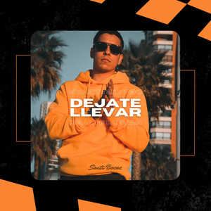 Déjate Llevar (Explicit)