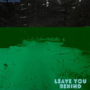 Leave You Behind