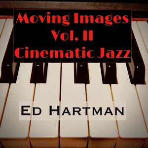 Moving Images, Vol. II: Cinematic Jazz