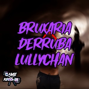 Bruxaria derruba Lullychan (Explicit)