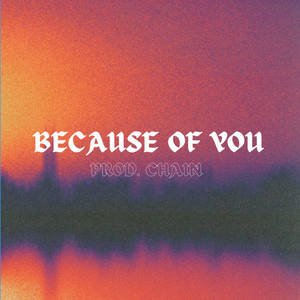 Because of You
