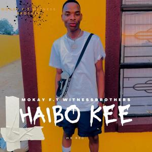 Mokay • Haibo kee