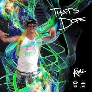 That's Dope (Explicit)