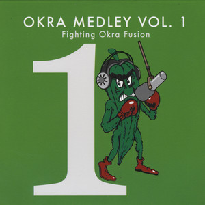 Okra Medley, Vol. 1: Fighting Okra Fusion