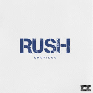 Amgrikoo - Rush (Explicit)