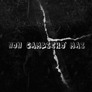 Non cambierò mai (Explicit)