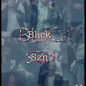 Blick Season (Szn) 2.0 [Explicit]