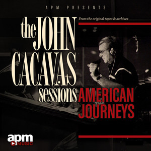 The John Cacavas Sessions: American Journeys